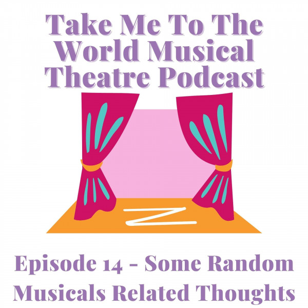 Episode 14 –  Some Random Musical Related Thoughts