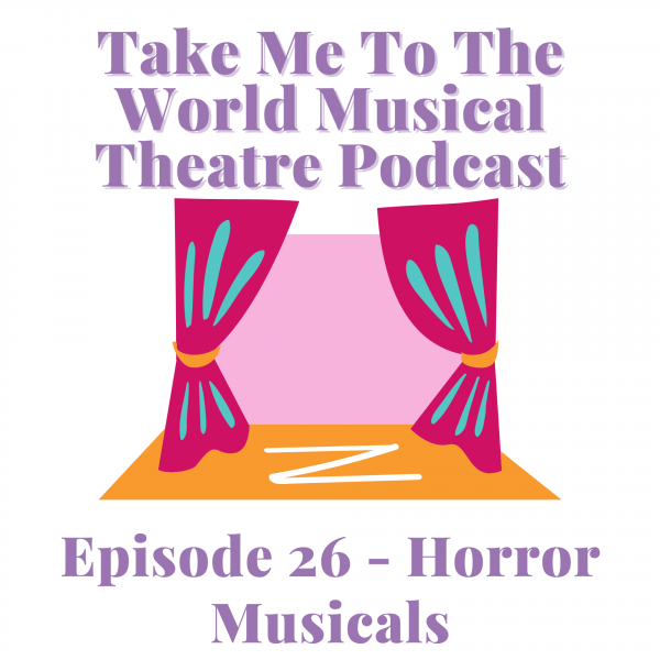 Episode 26 - Horror Musicals