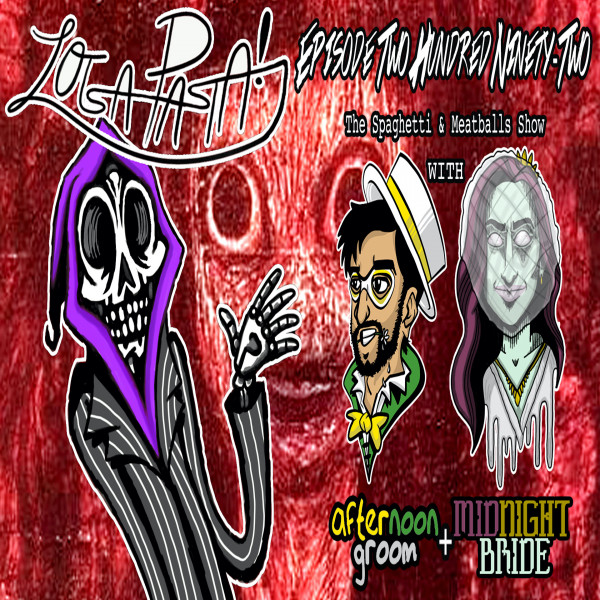 Episode Two Hundred Ninety-Two: The Spaghetti & Meatballs Show