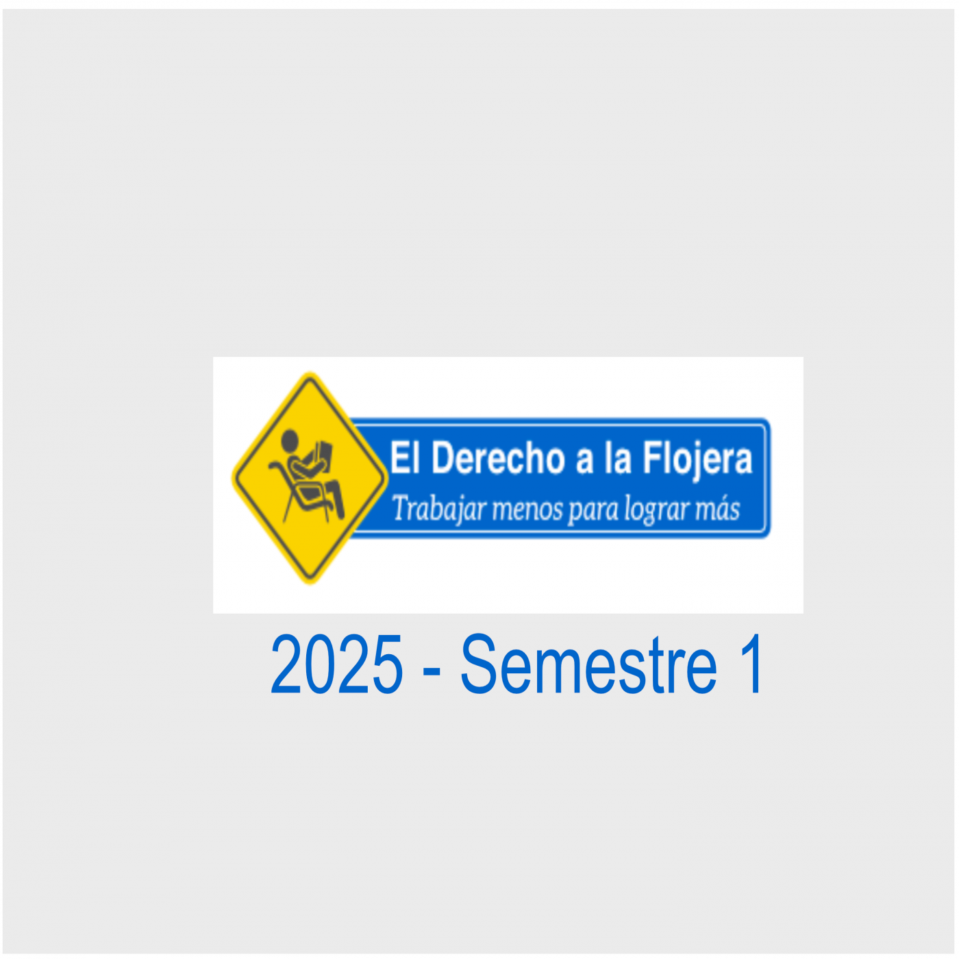 El derecho a la flojera