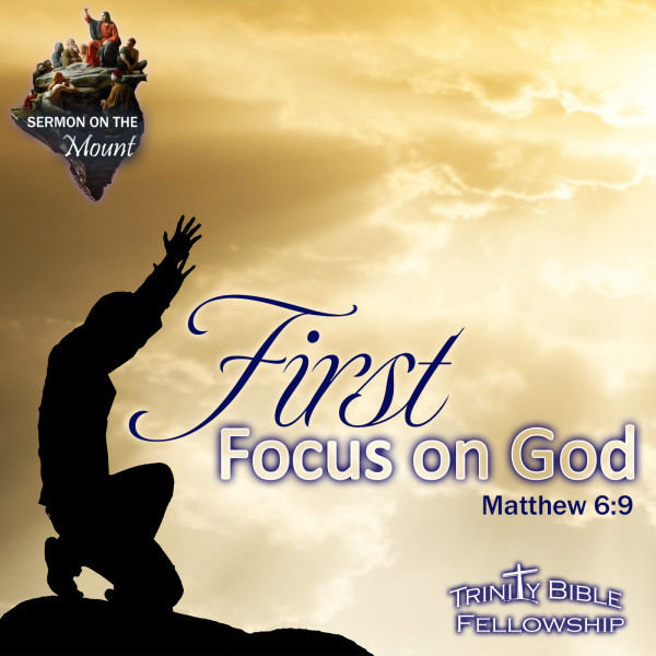 First, Focus on God