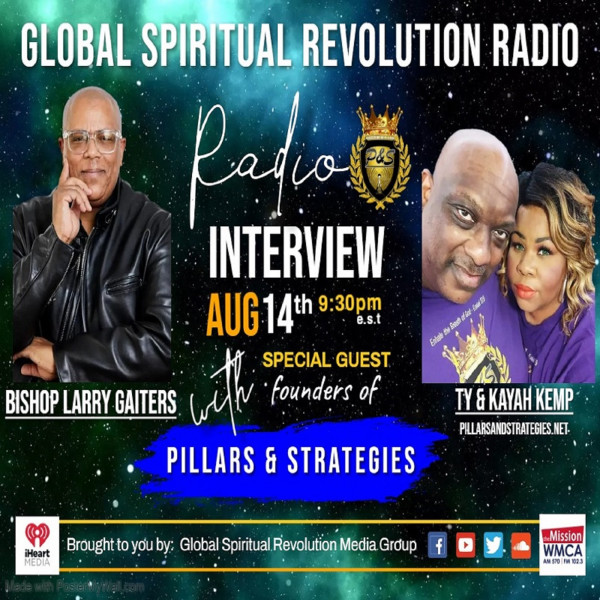 Global Spiritual Revolution Radio With Bishop Gaiters 8-14-23