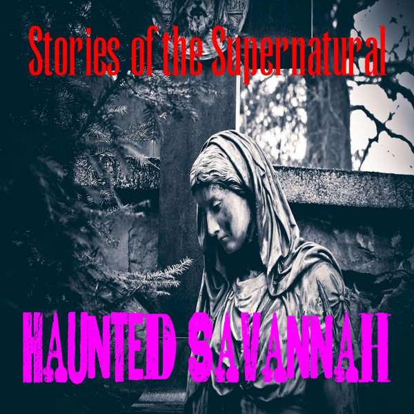 Haunted Savannah | Interview with Andre Frattino | Podcast episode artwork