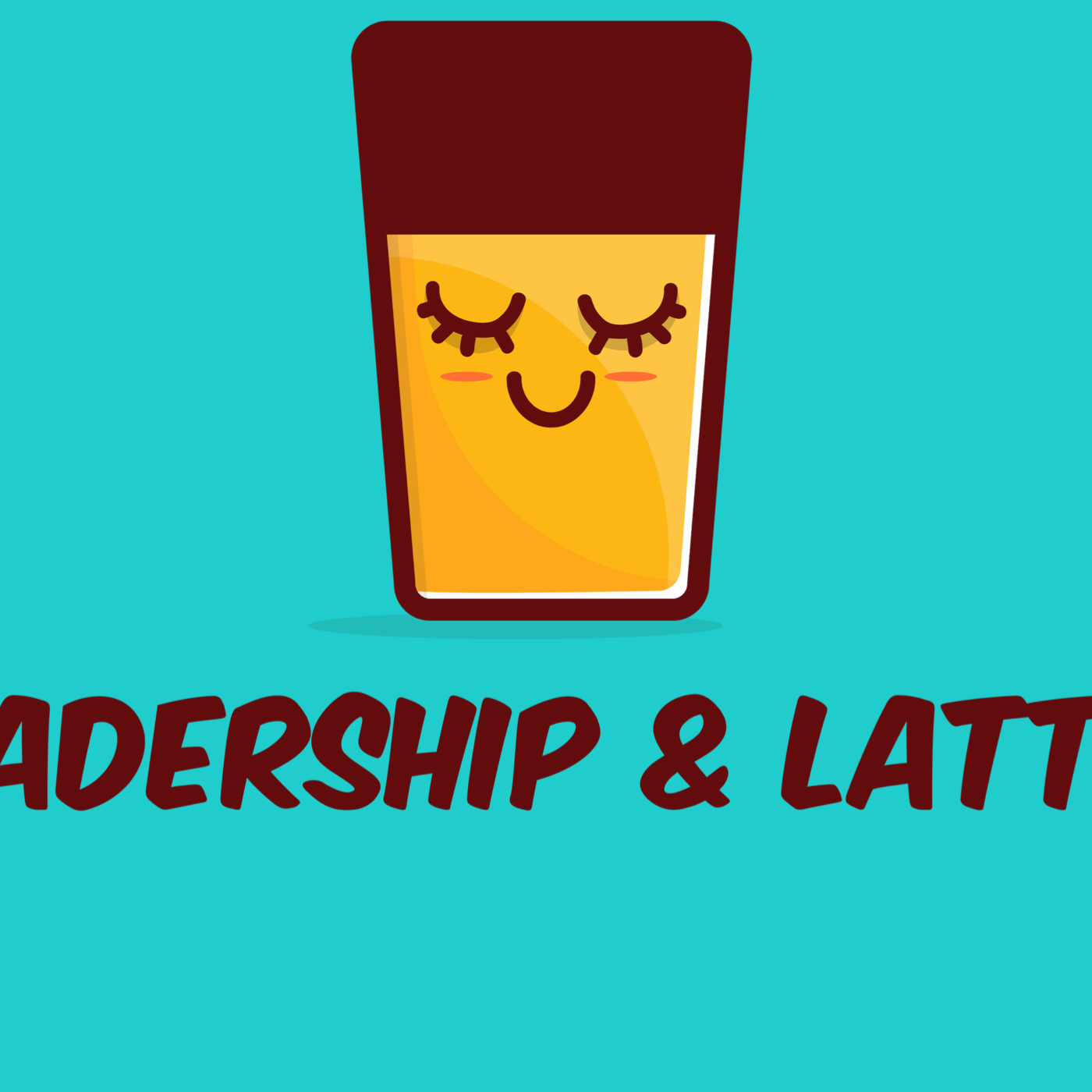 Leadership & Lattes