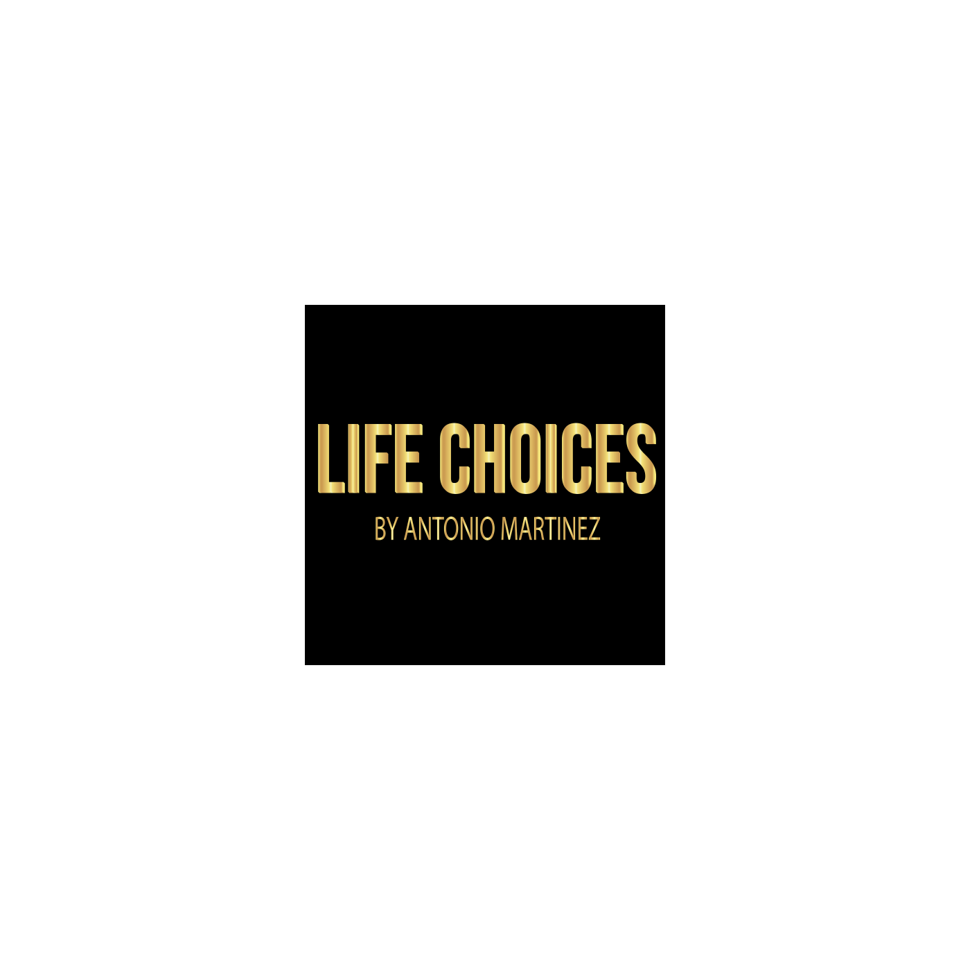 Life Choices