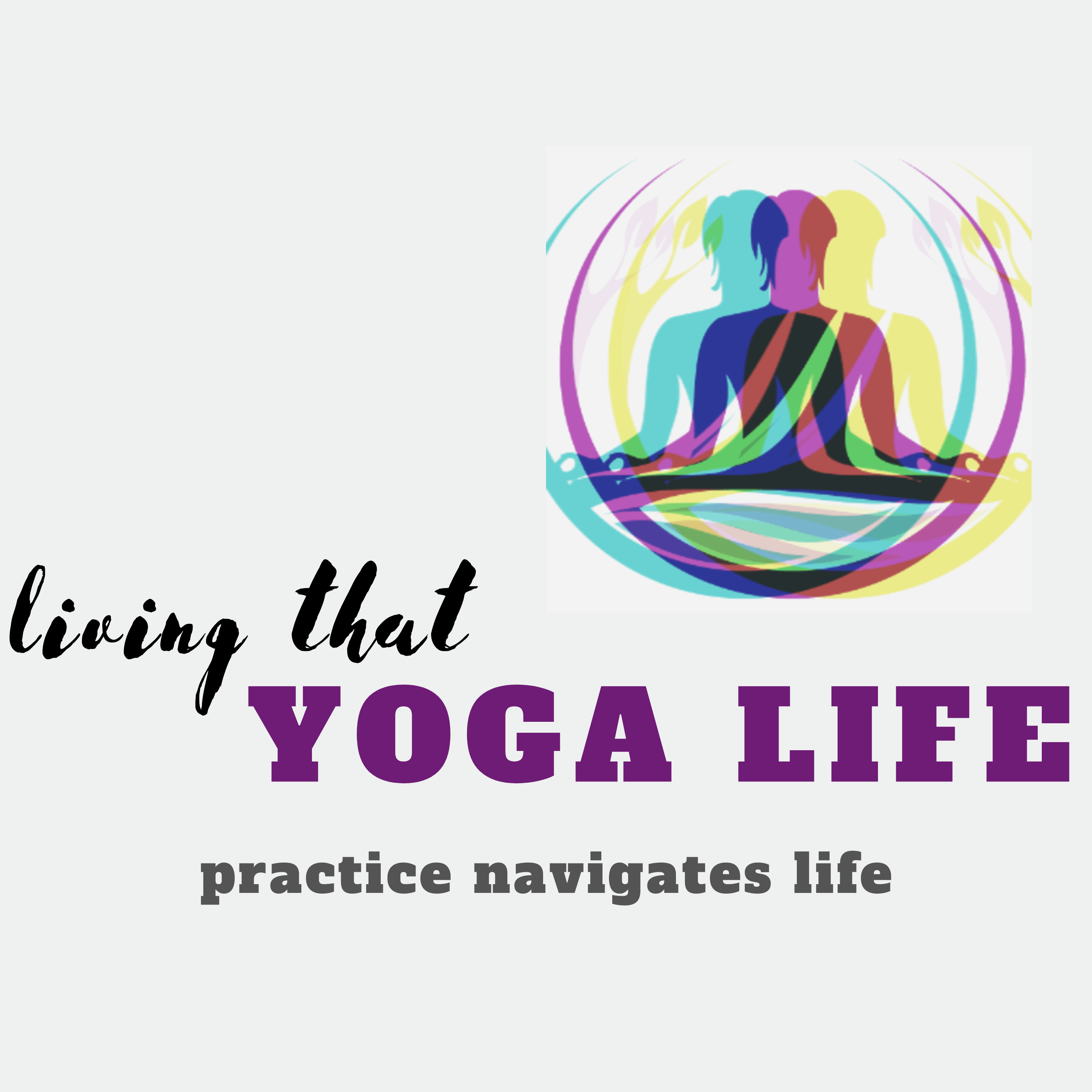 Living That Yoga Life