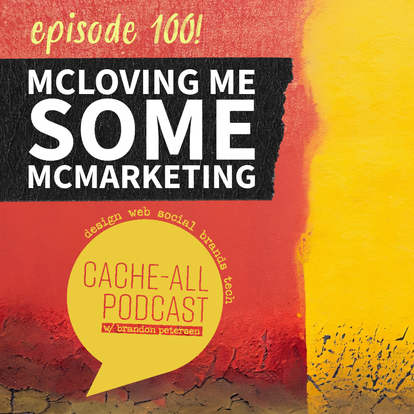 McLoving Me Some McMarketing! (100th Episode!) episode artwork