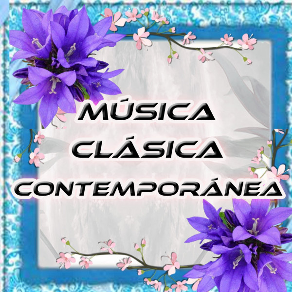 Música Clásica Contemporánea Ep84 - , instrumental, mezcla, ambiental, neoclásica, Moderna, acústica