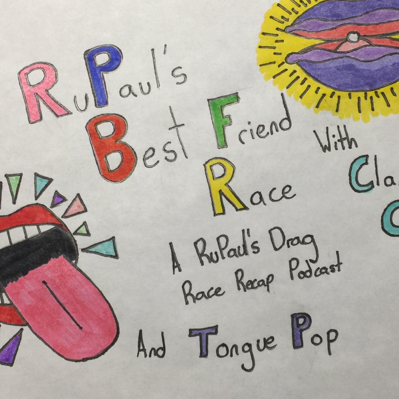 RuPaul\'s Best Friend Race: A RuPaul\'s Drag Race Recap Podcast