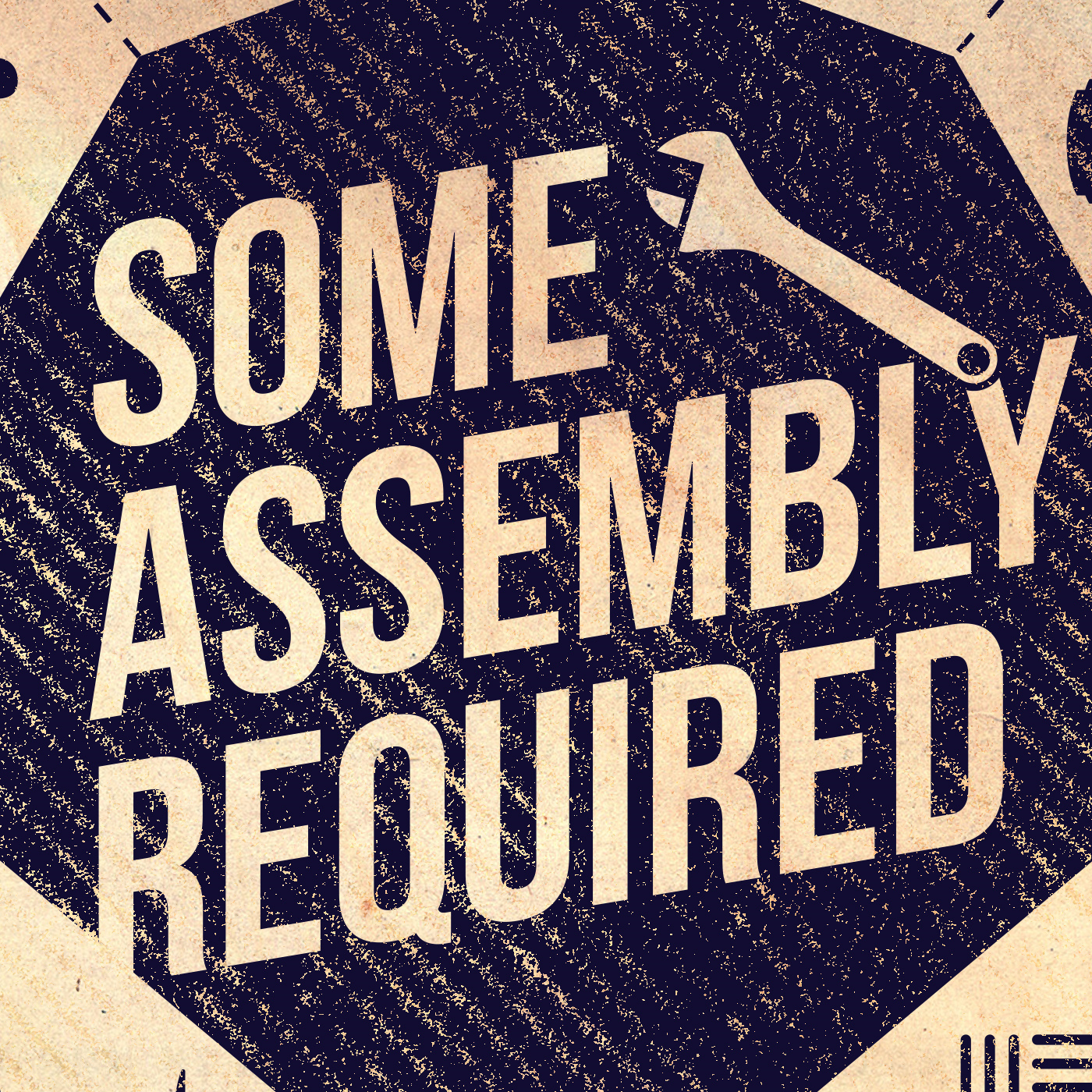 Some Assembly Required