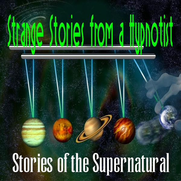 Strange Stories from a Hypnotist | Podcast episode artwork