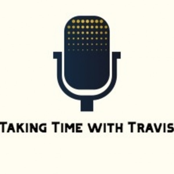 Taking Time with Travis