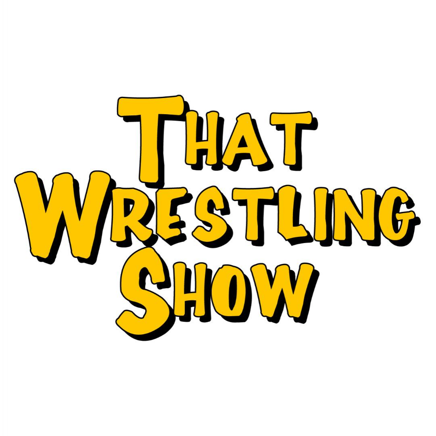 That Wrestling Show #616: What a Week!!! episode artwork