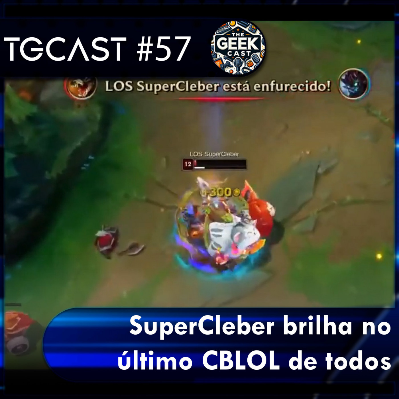 The Geek Cast #57 Análise sincera e bem-humorada da rodada 3 do CBLOL #SuperCleber #TGCast episode artwork