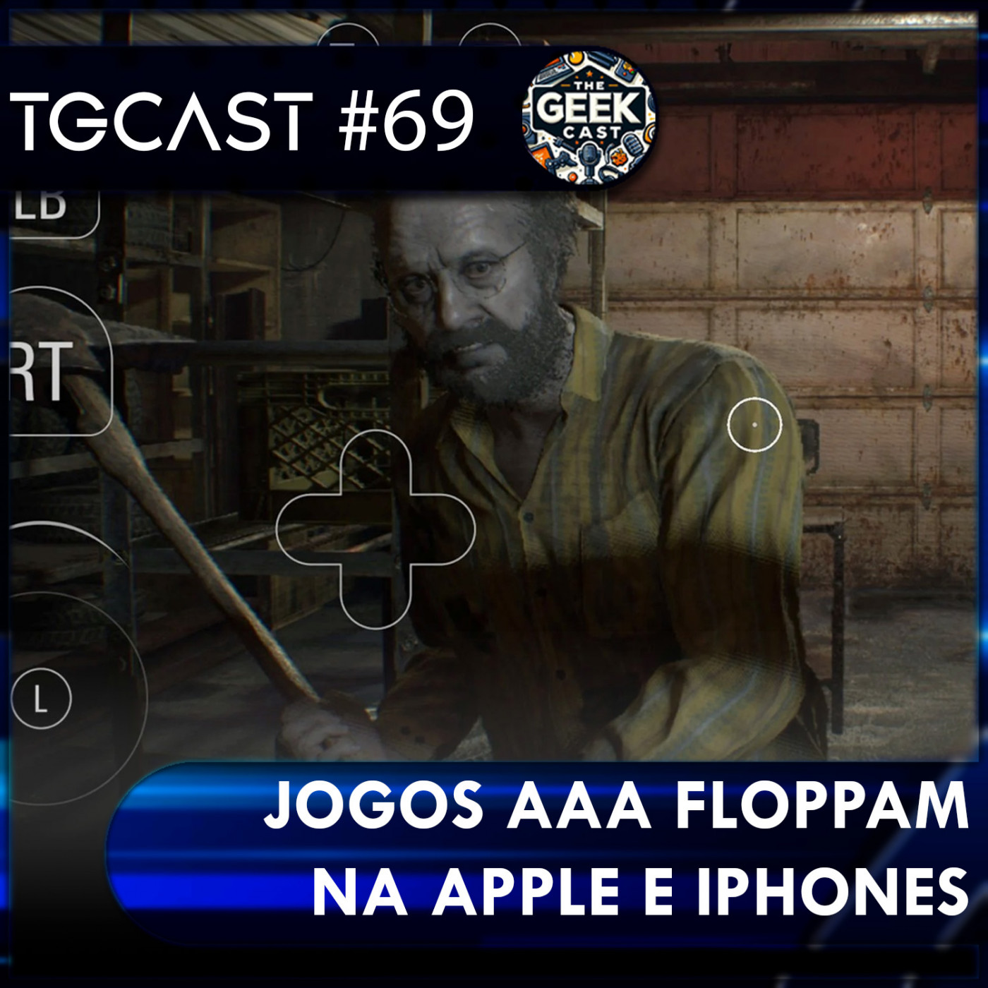 The Geek Cast #69 Jogos AAA são um fracasso e vendas no iPhone 15 Pro #TGCast episode artwork