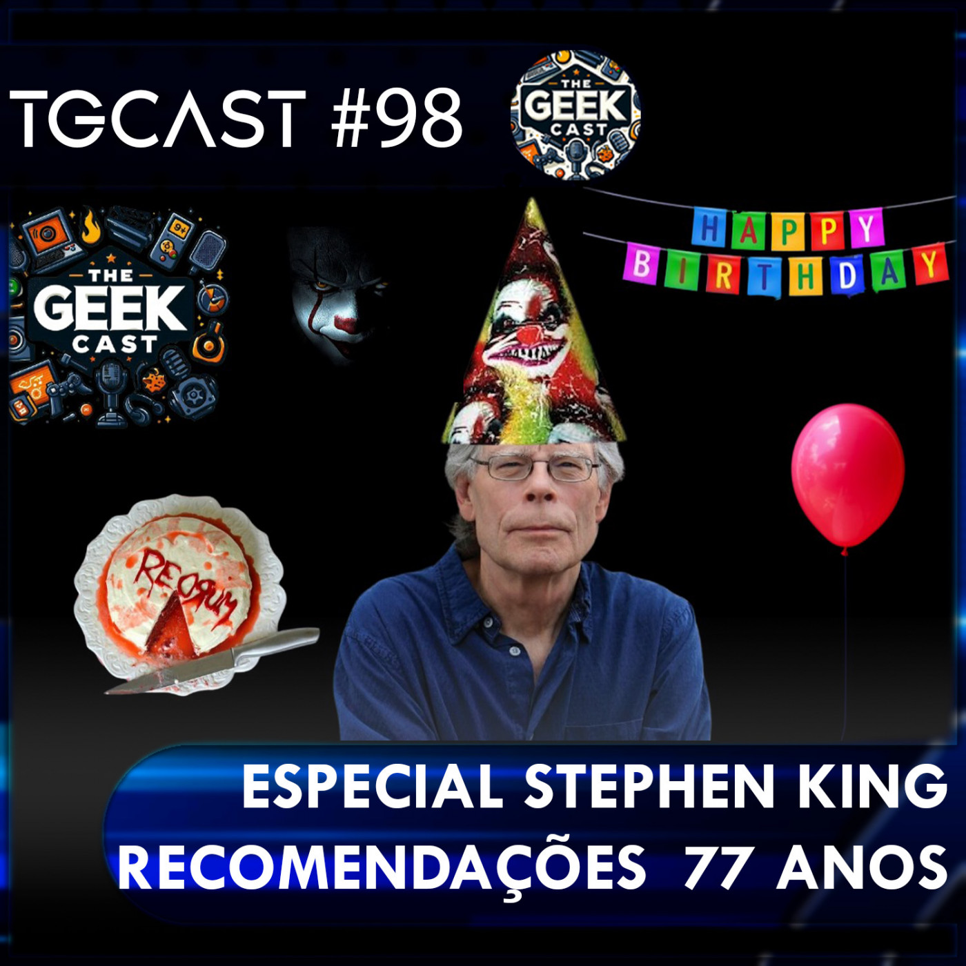 The Geek Cast #98 Especial Aniversário de 77 anos do Stephen King #TGCast episode artwork
