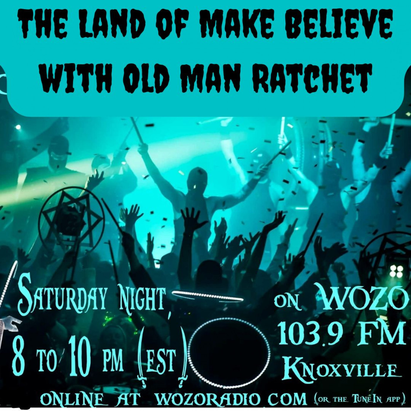 The Land of Make Believe with Old Man Ratchet Aired 5.10.25 Hour 1 of 1  Itchy-O