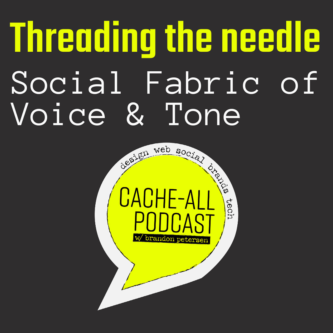 Threading the Needle: Social Fabric of Voice & Tone episode artwork
