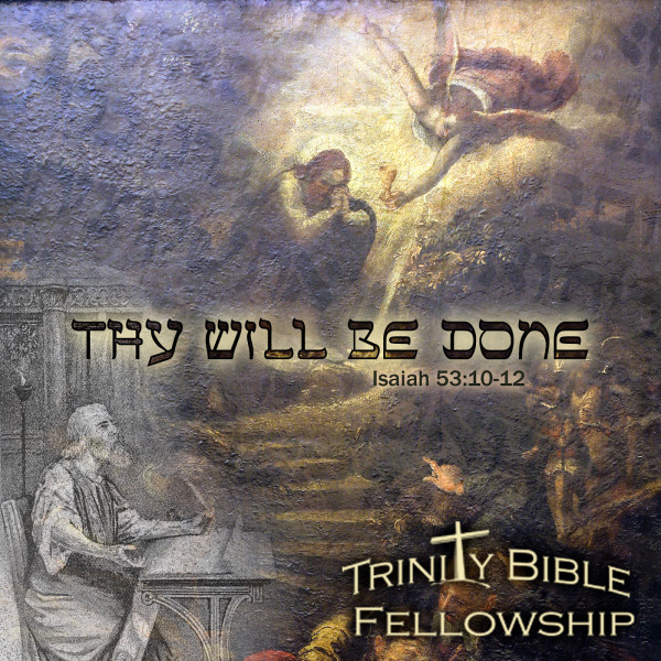 Thy Will Be done