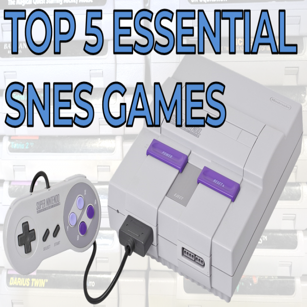 Top 5 Essential SNES Games episode artwork
