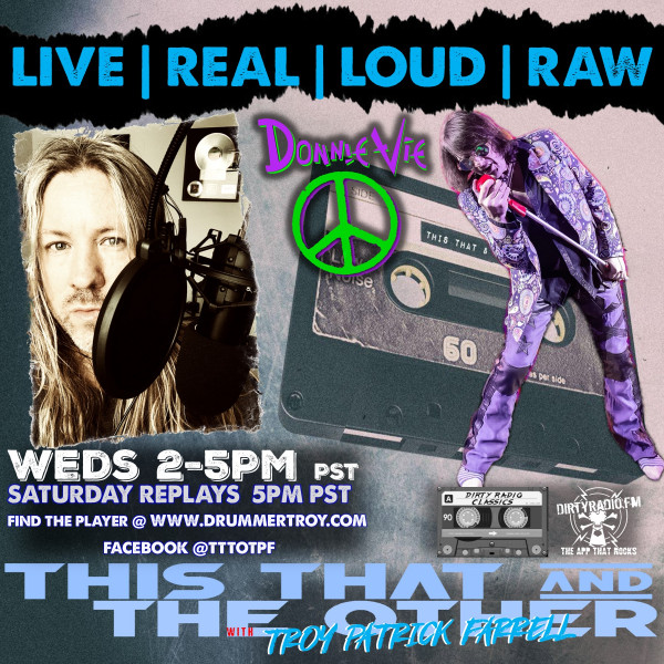 TTTO 09272023 INTERVIEW WITH DONNIE VIE (ENUFF ZNUFF) AND ALEX KANE (DONNIE VIE BAND, LIFE SEX & DEATH)