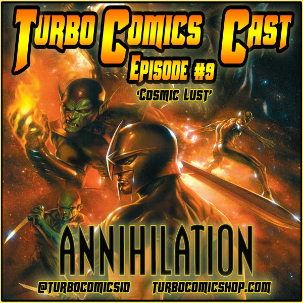 TURBO CAST - EPISODE 9 - "COSMIC LUST!"
