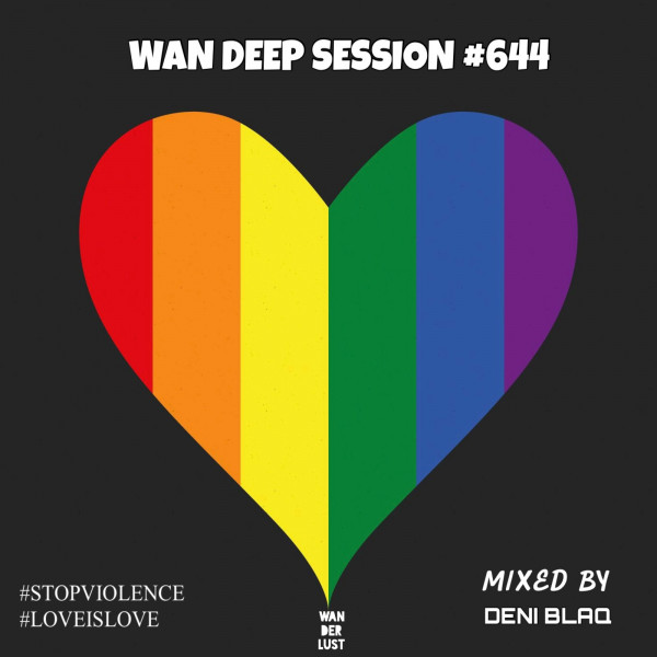 WAN DEEP SESSION #644 (Deni Blaq " #noviolence " Peace Mix) [MELODIC TECHNO / PROGRESSIVE TECHNO]