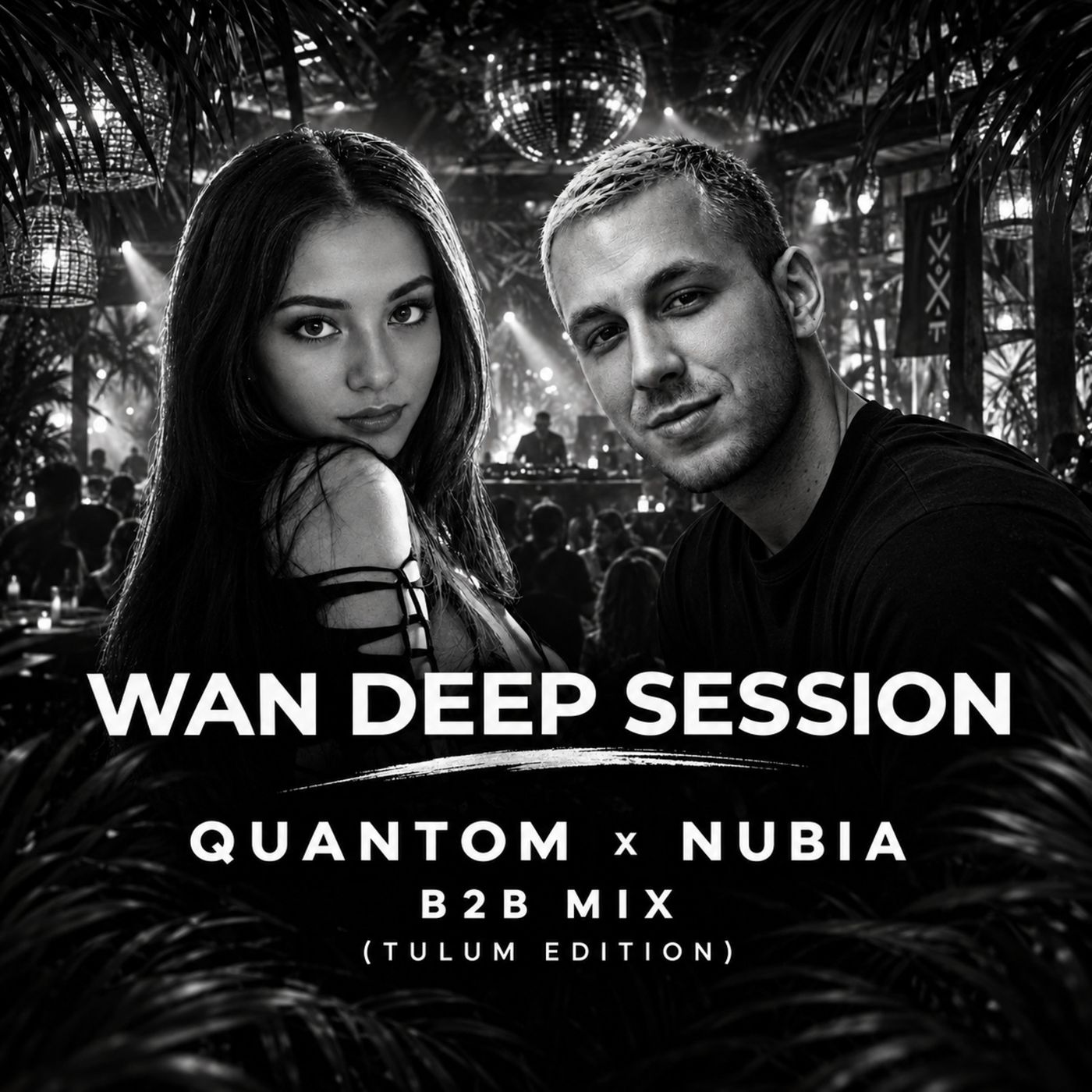 WAN DEEP SESSION #804 | QUANTOM x NUBIA – B2B LIVE MIX | Peak Time - Driving Techno (Tulum Edition) [Free Preview]