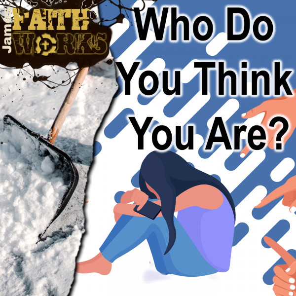 Who Do You Think You Are? Pt. 2
