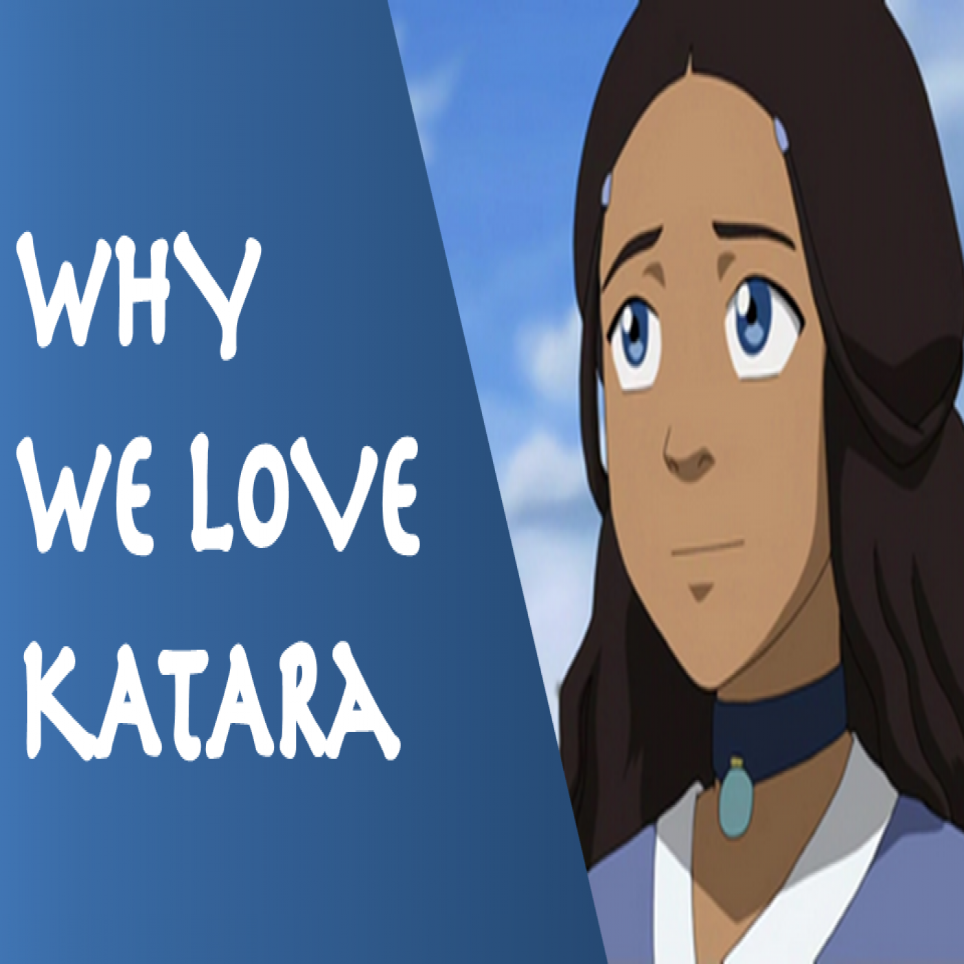 Why We Love Katara episode artwork