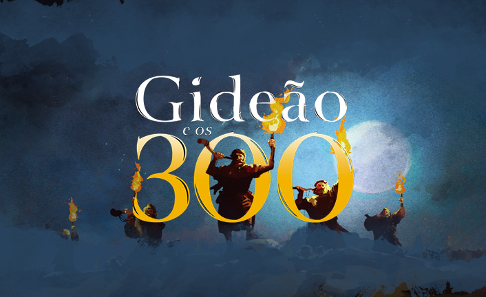 Gideão e os 300 - Introdução - Universal.org - Portal Oficial da Igreja ...