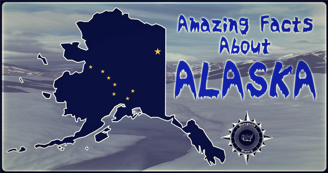 Amazing Facts About Alaska, "The Last Frontier" postd.io