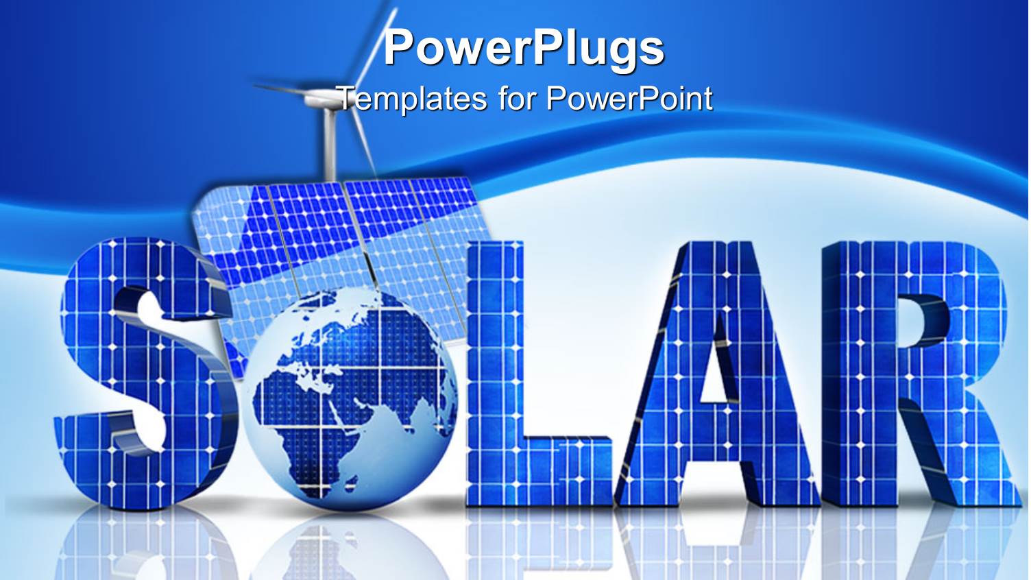 3D Word Solar with Globe Instead of Letter O, Solar Panel and Windmill on Blue and White Background