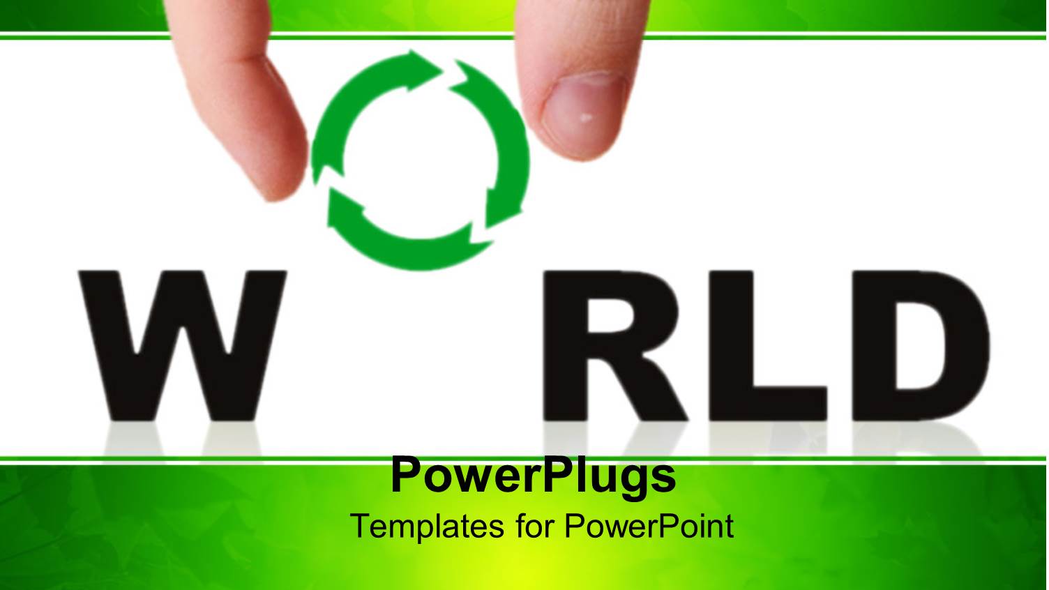 Adult Hand Holding a Recycle Symbol with the Text World