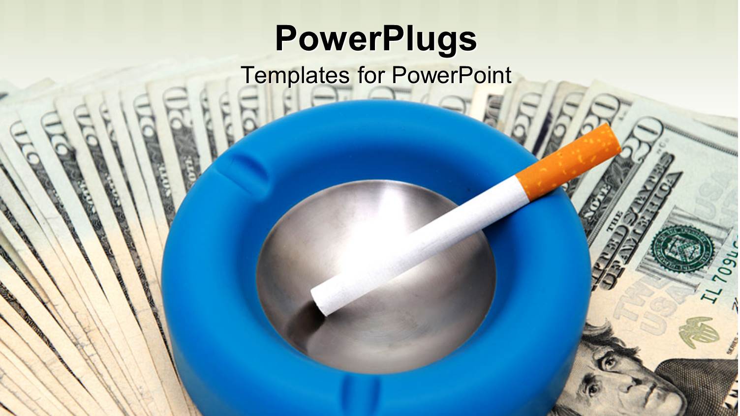 a Cigarette and an Ashtray with Dollar Notes in the Background