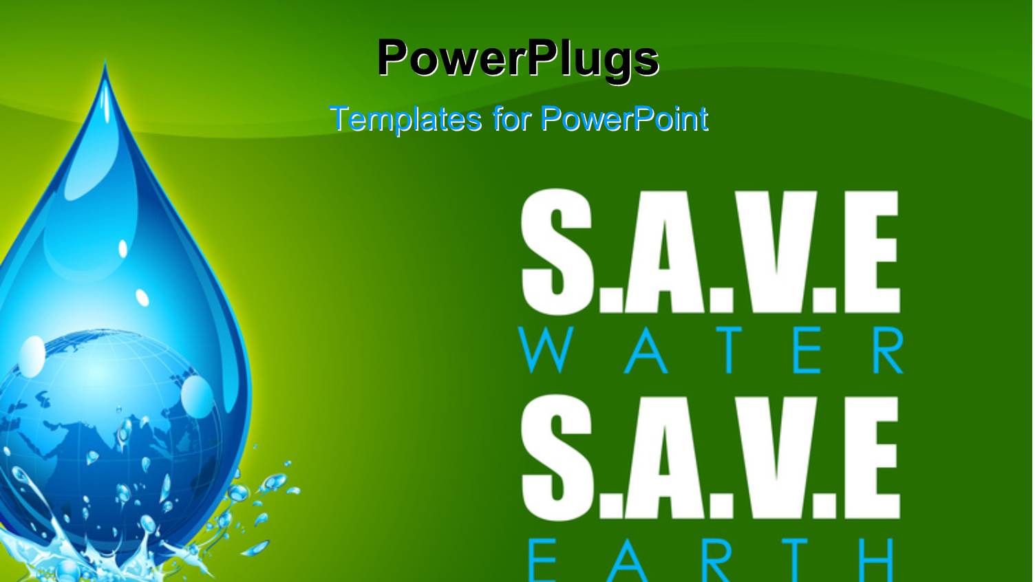 Earth in Water Drop Showing Save Water Save Earth Concept