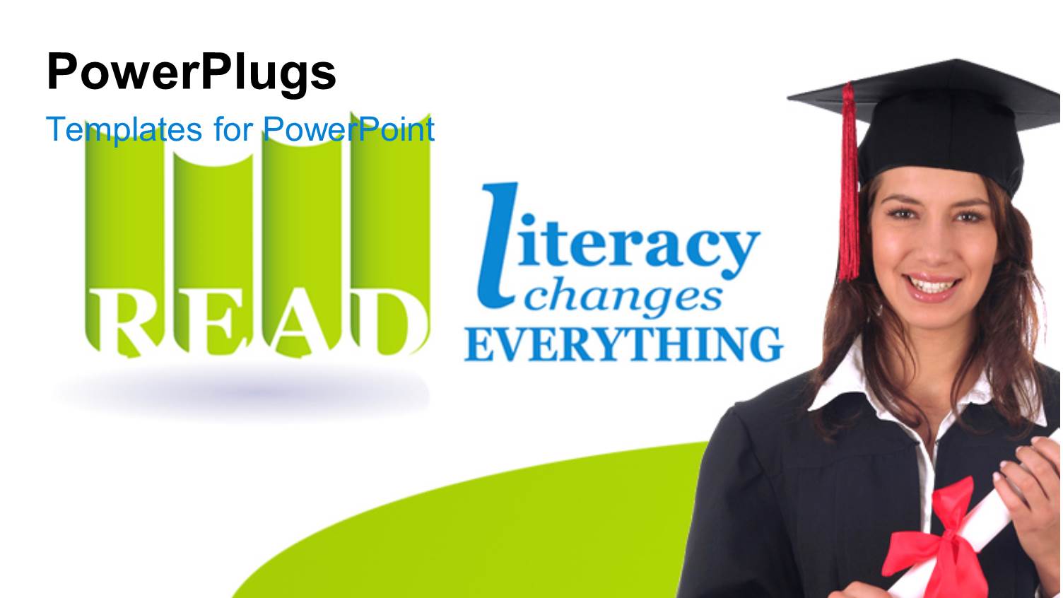 Girl in Convocation Dress Up with Depiction 'Literacy Changes Everything' and White Color