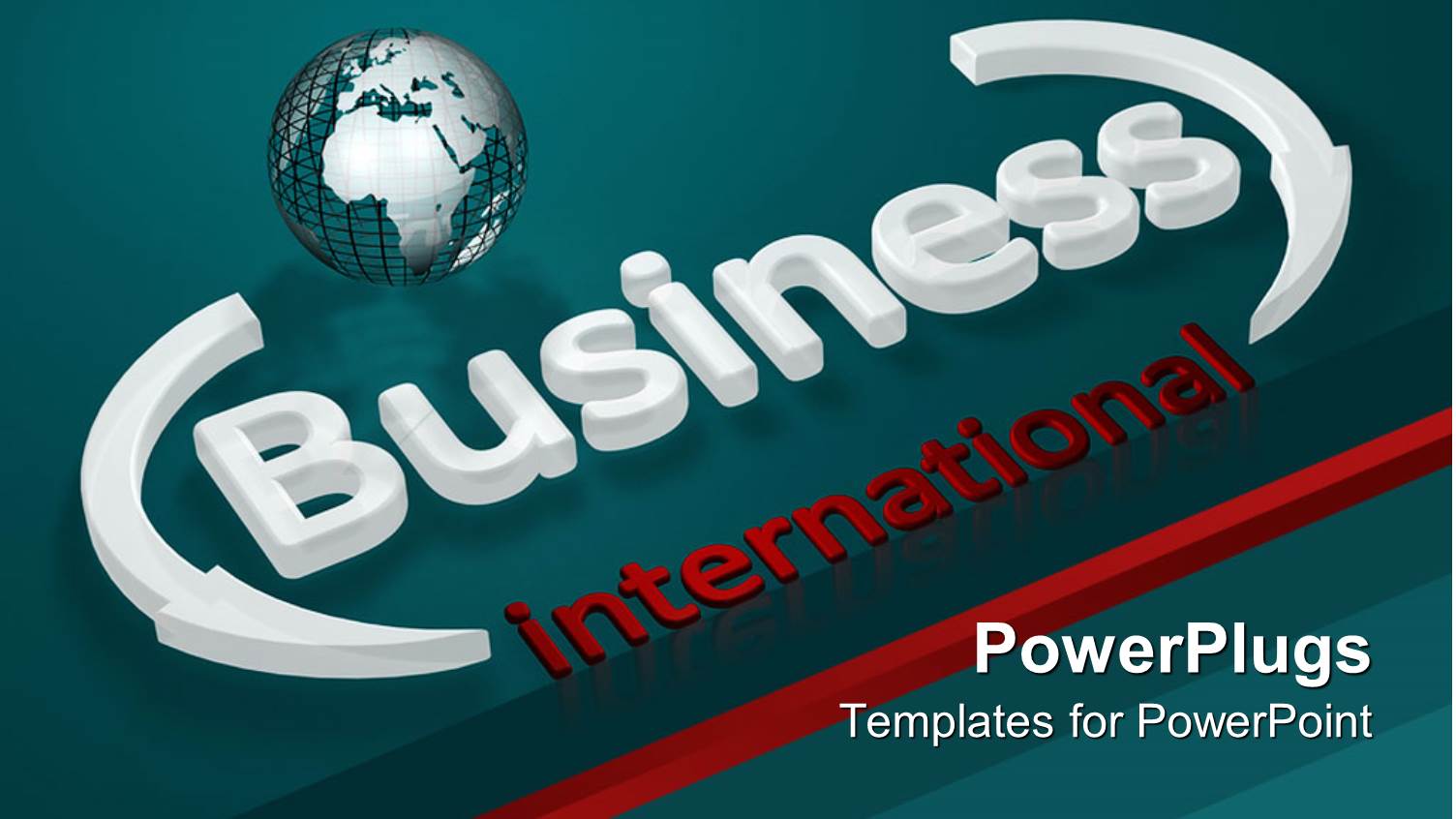 a Globe Along with Business International Written in Front