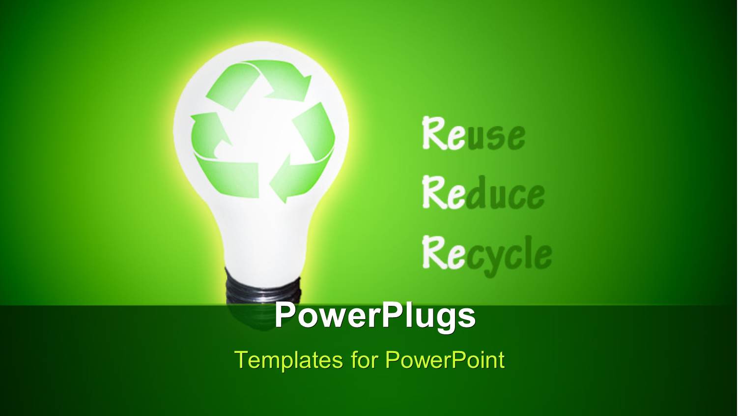 High Resolution Recycle Idea Bulb with Words Reuse, Reduce and Recycle