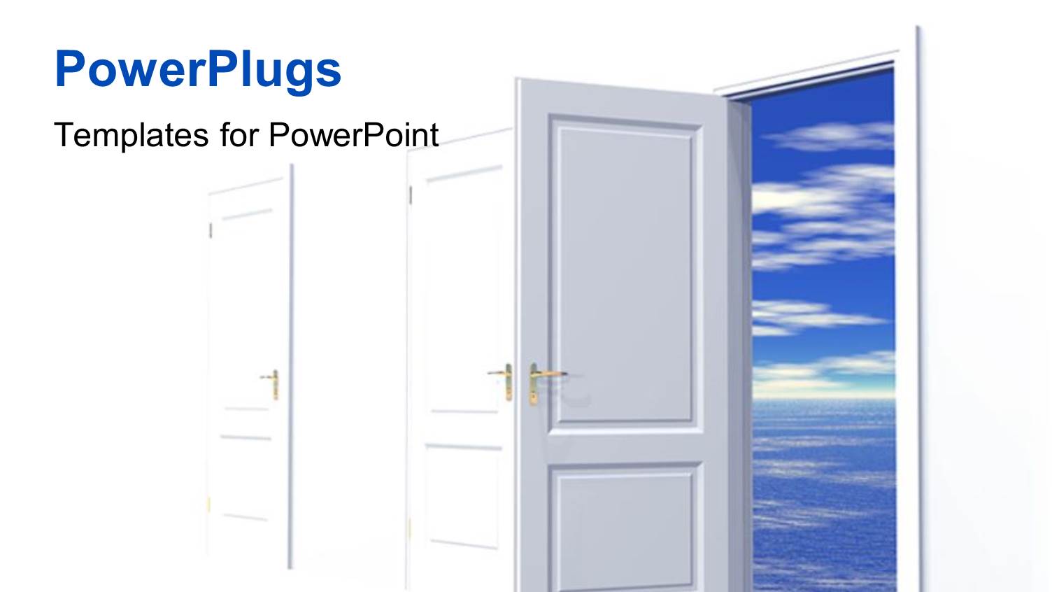 an Open Door with a Number of Closed Ones