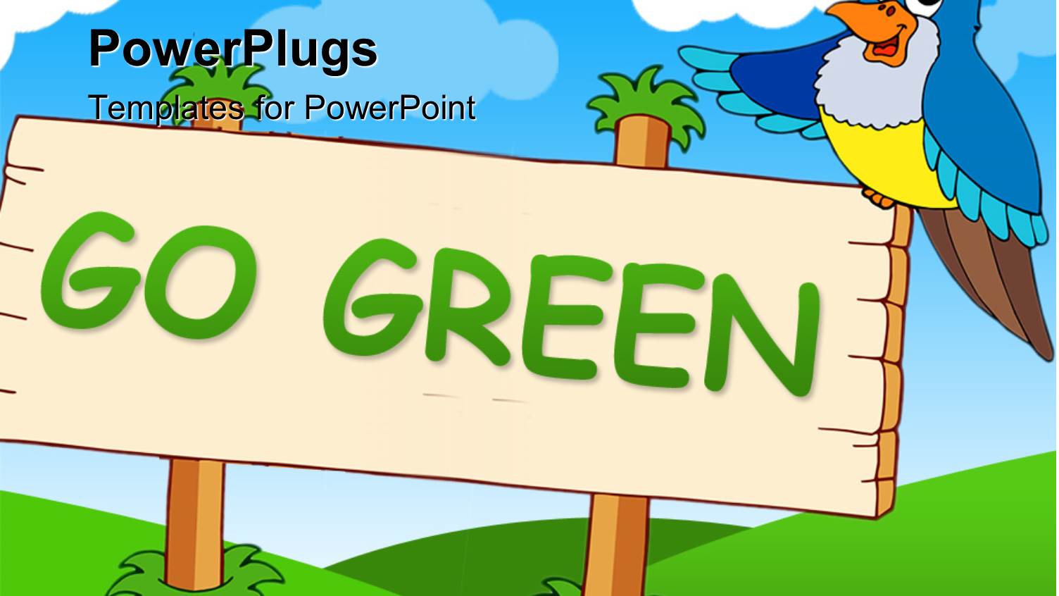 Parrot Perching on Wooden Sign Post Reads 'go Green'