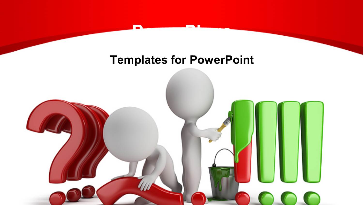 People Straighten Questions to Exclamations and Painting Green with White Color