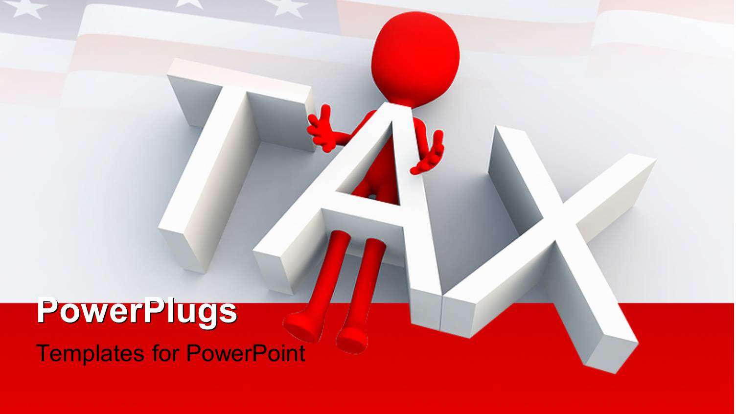 a Person Under the Word Tax with an American Flag in the Background