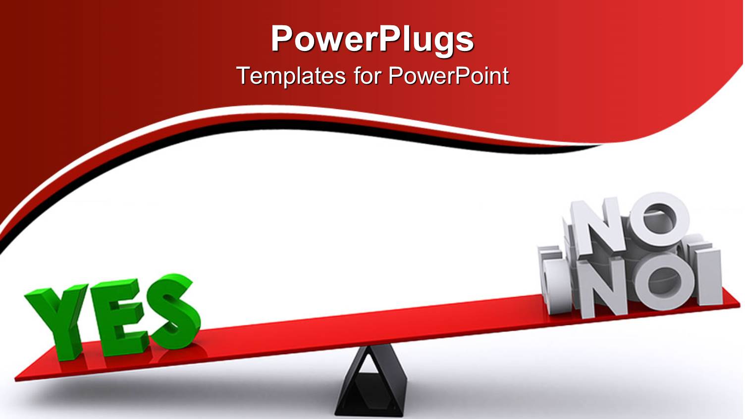 Red Colored Balance Beam with the Words Yes and no on it