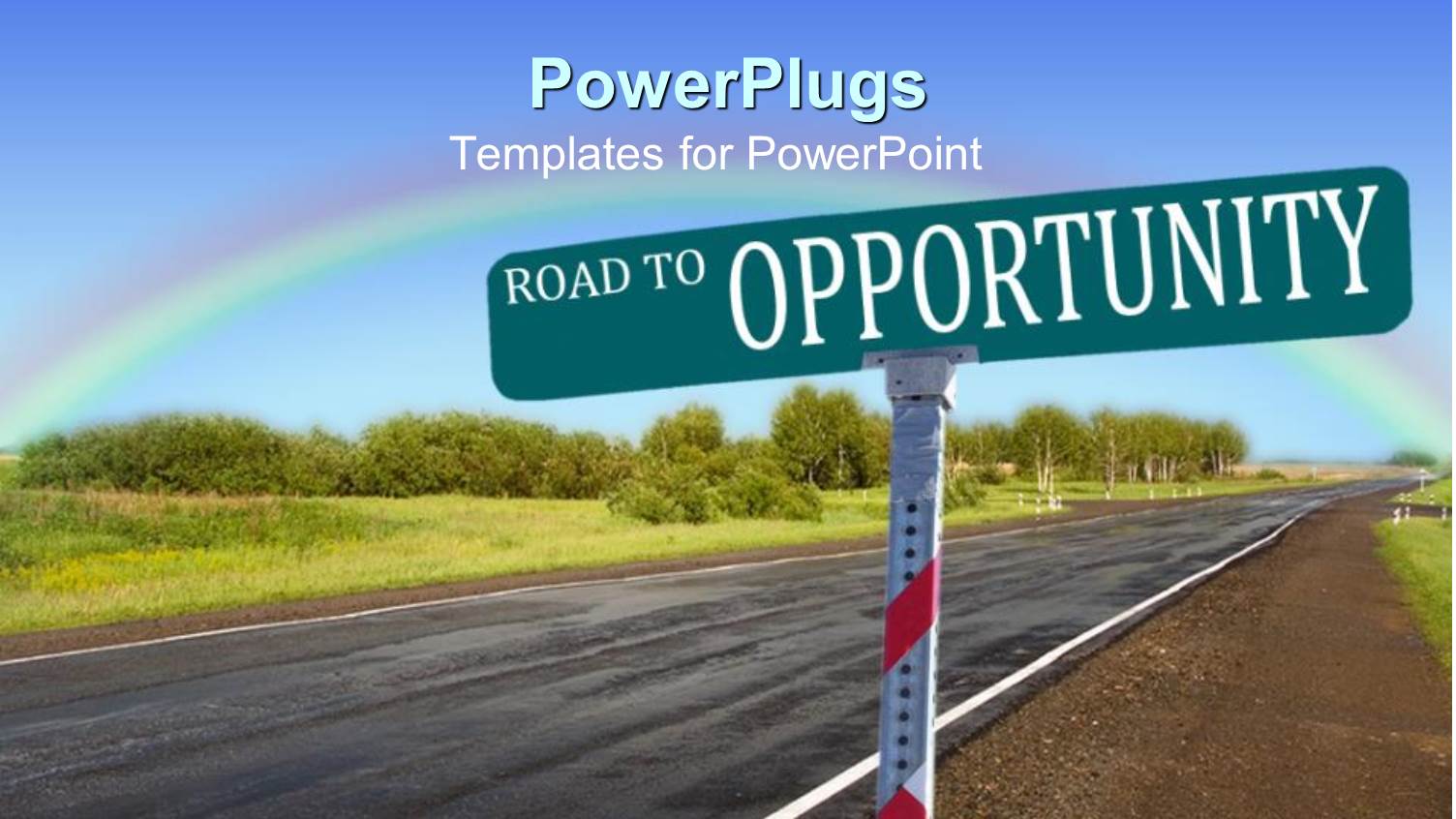 a Road Sign Indicating Road to Opportunity