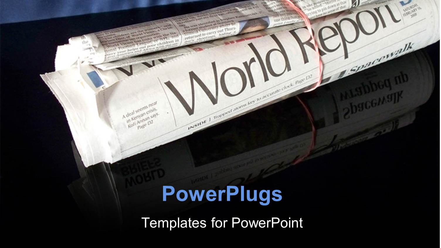 Rolled World Report Newspaper Bounded with Rubber Bands on Reflective Black Background 