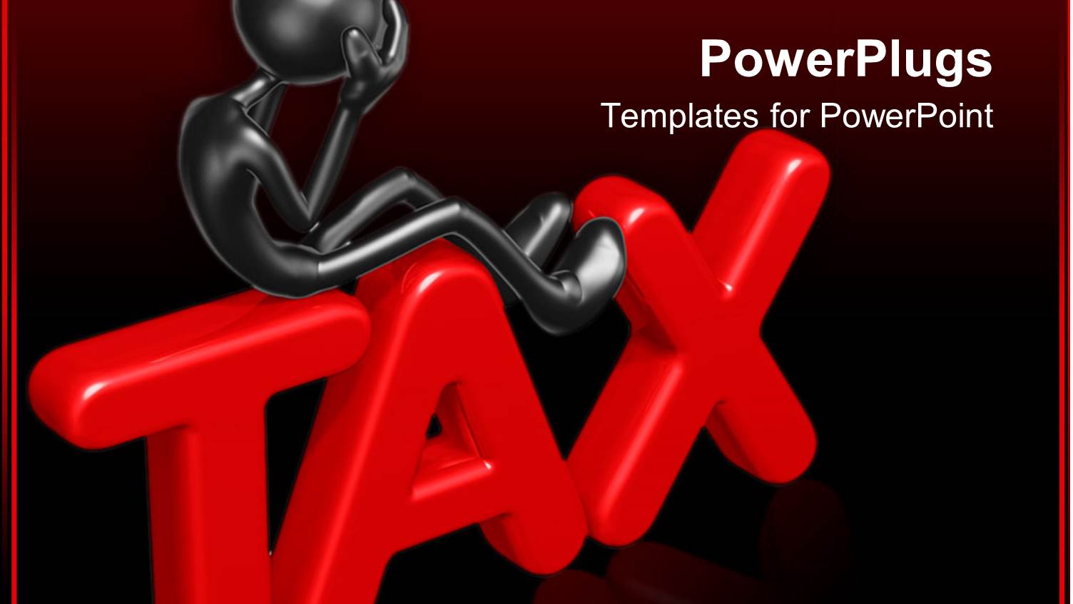 Sad Black 3D Figure Thinking, Sitting on Red 3D Tax Word