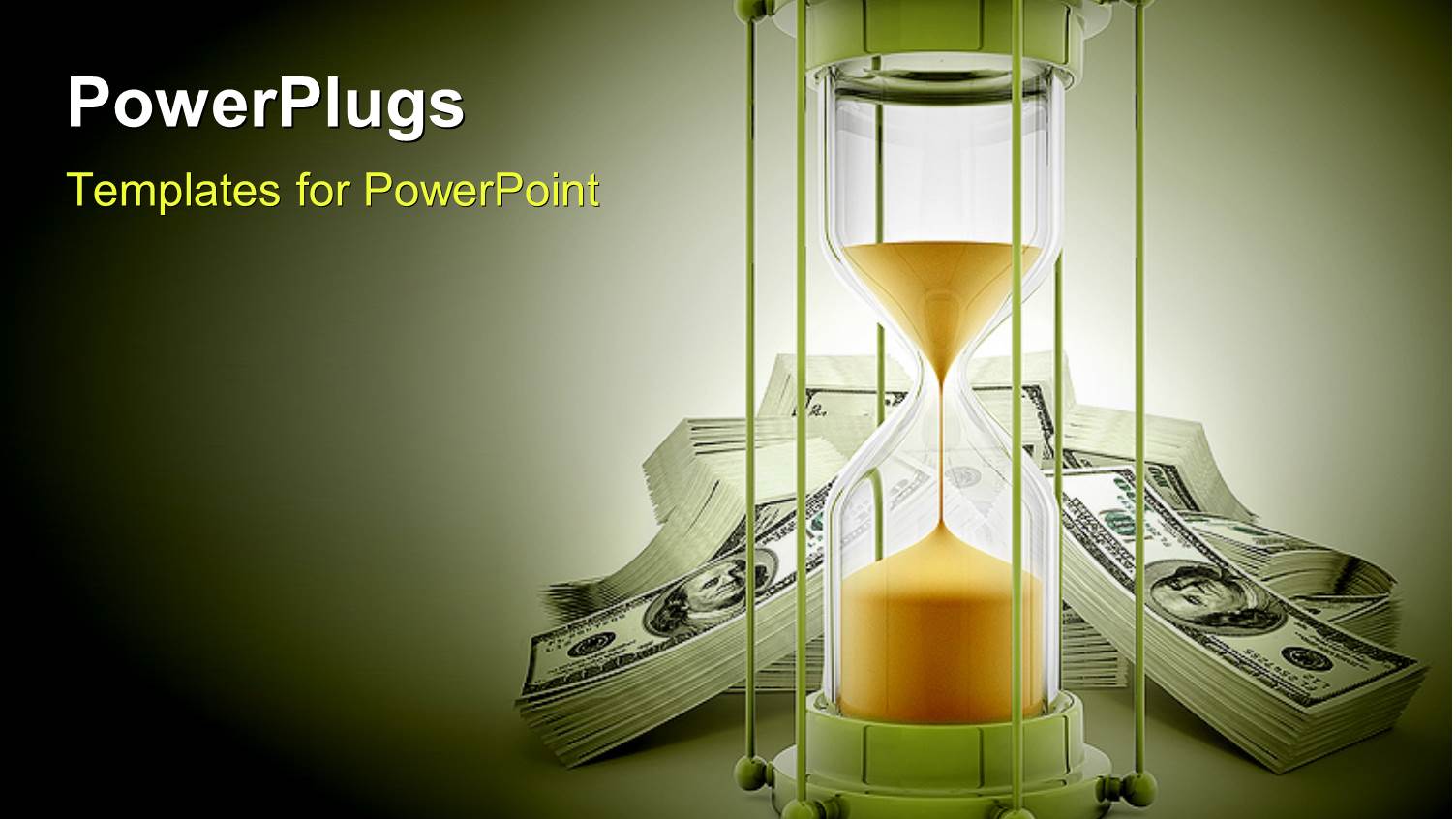 a Sand Glass with Bundles of Dollars and Green Background