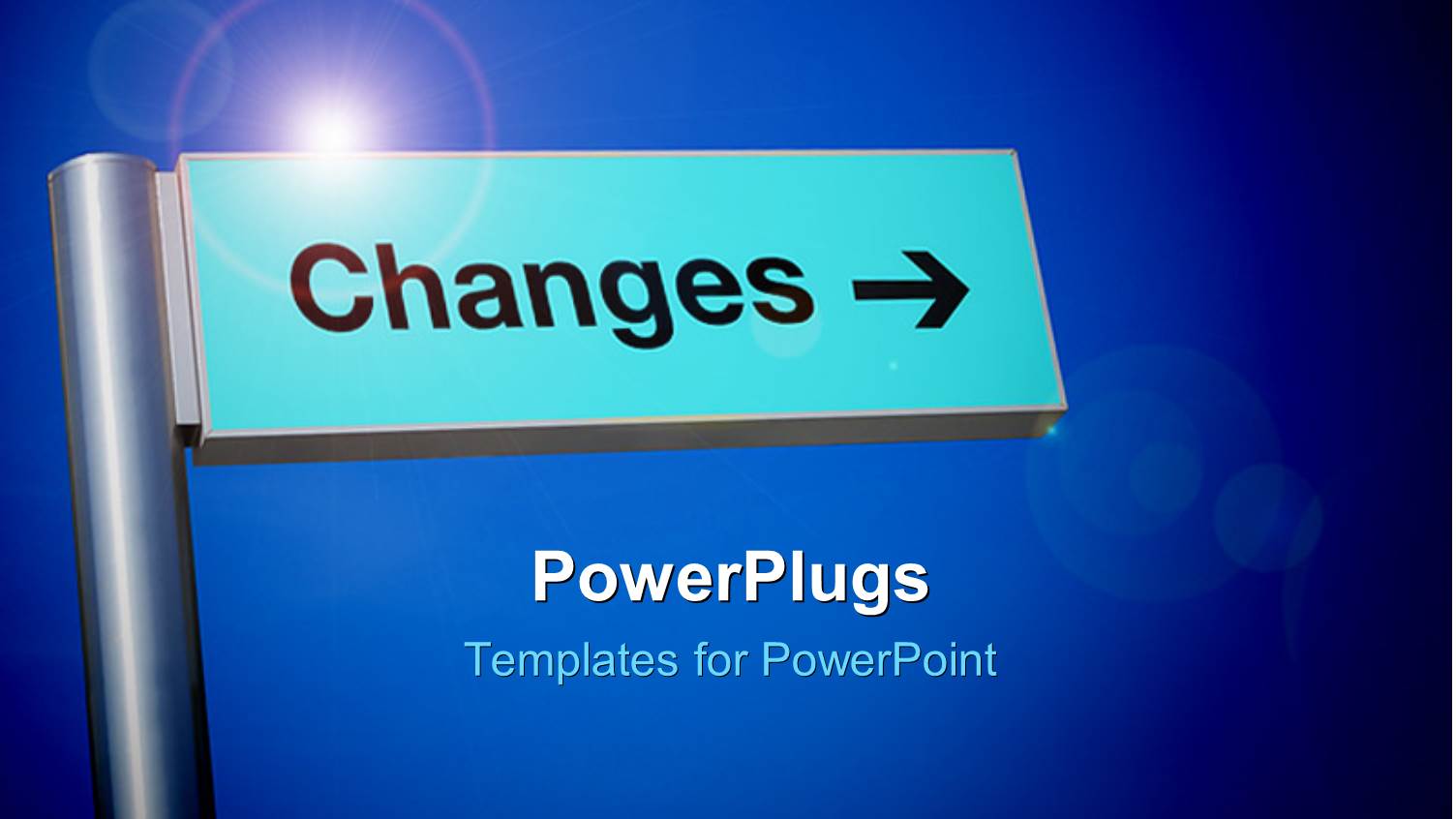 the Sign of a Change with Bluish Background