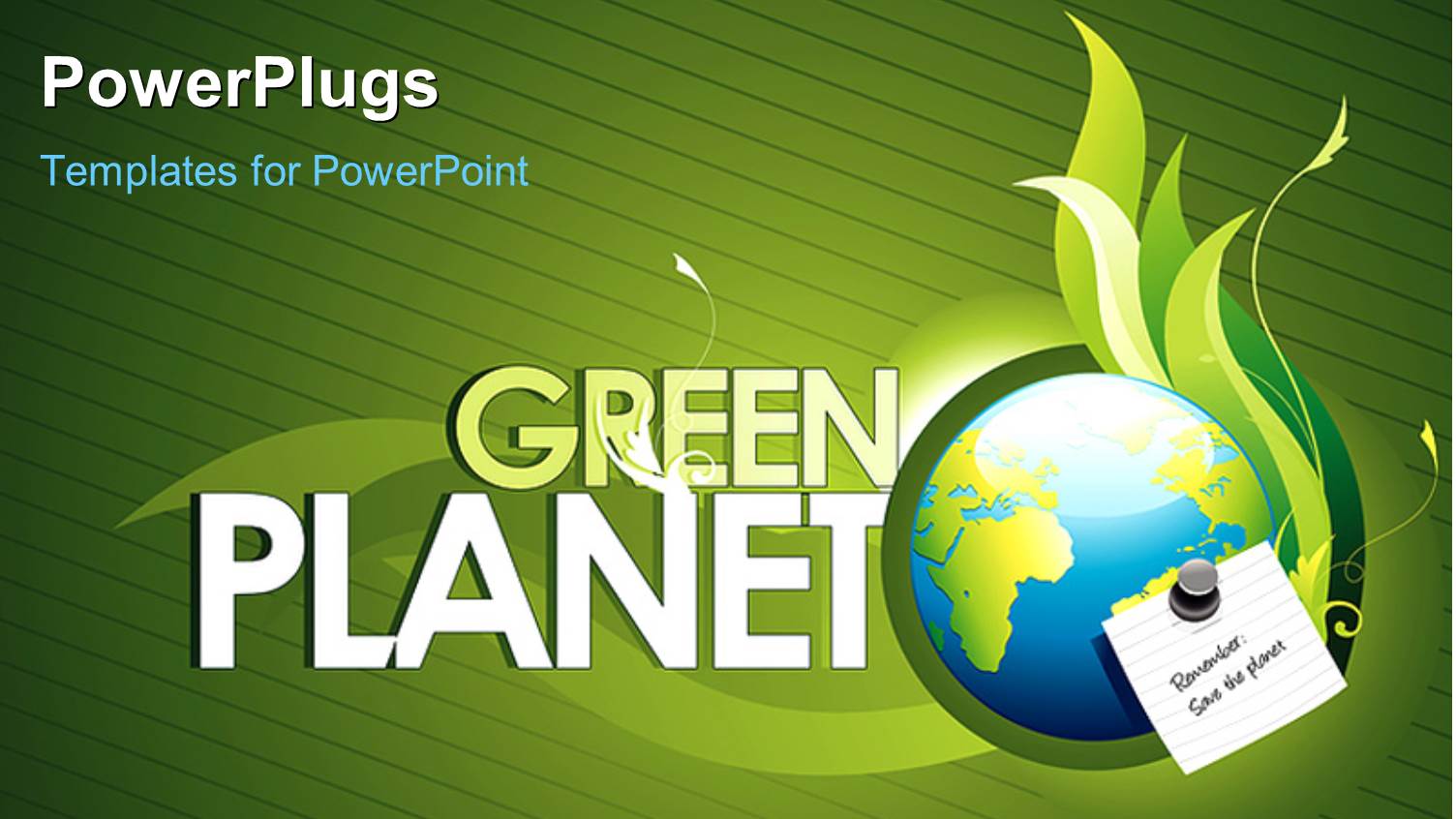 Sticky Note Put on the Globe Reminding to Protect our Green Planet with Green Color